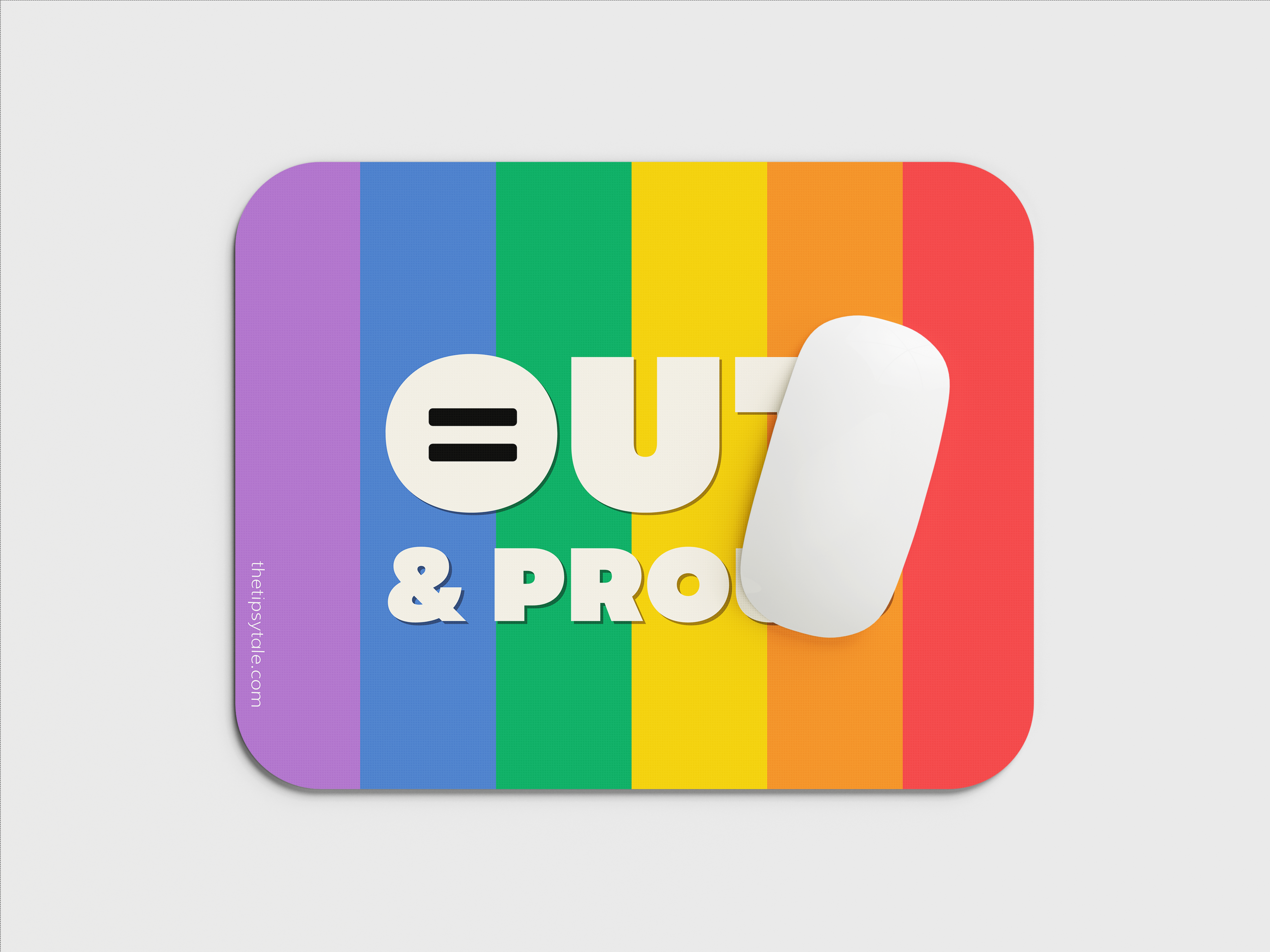 "OUT AND PRODUD" LGBTQ+ EMPOWERING MOUSEPAD