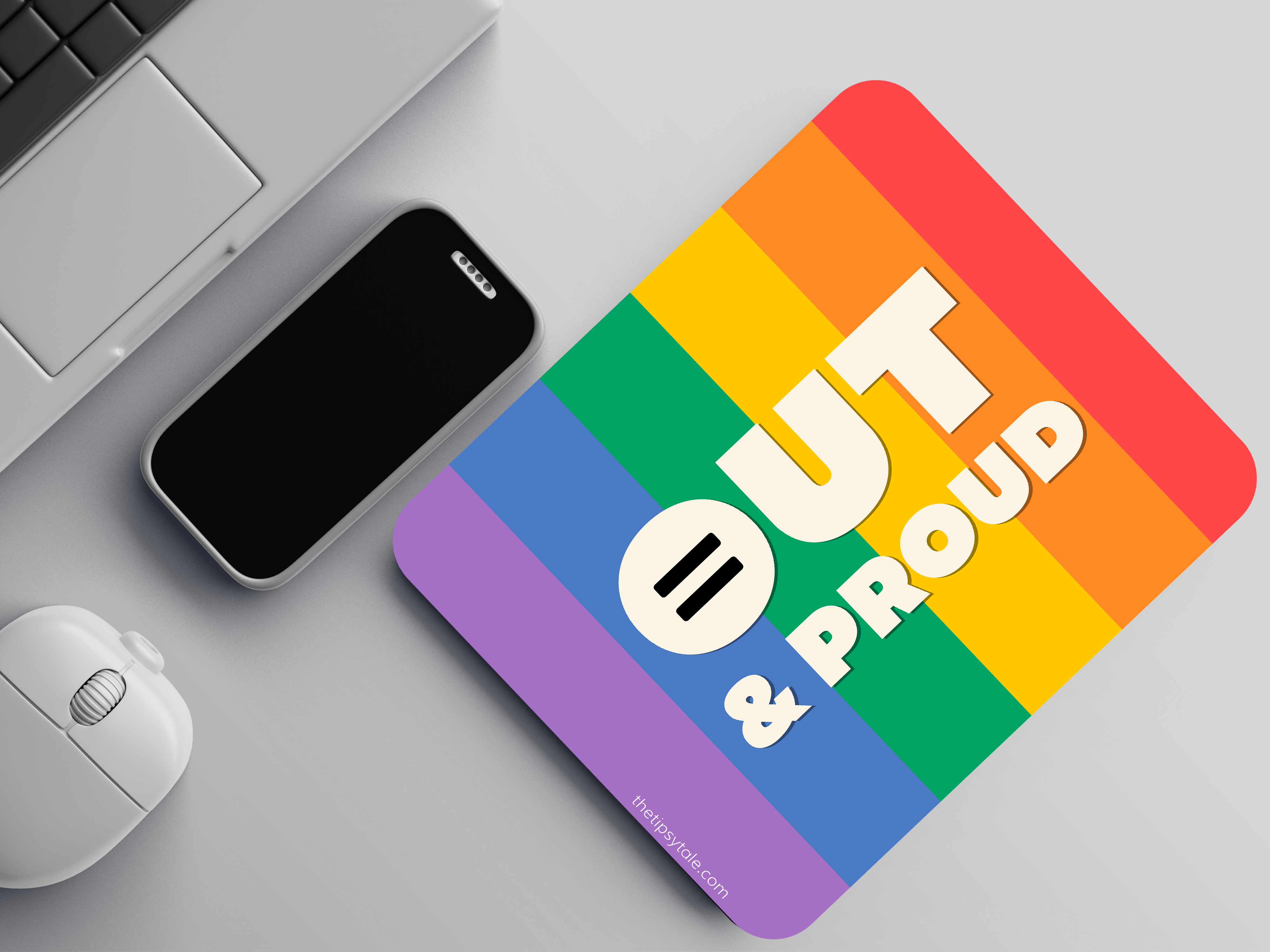 "OUT AND PRODUD" LGBTQ+ EMPOWERING MOUSEPAD