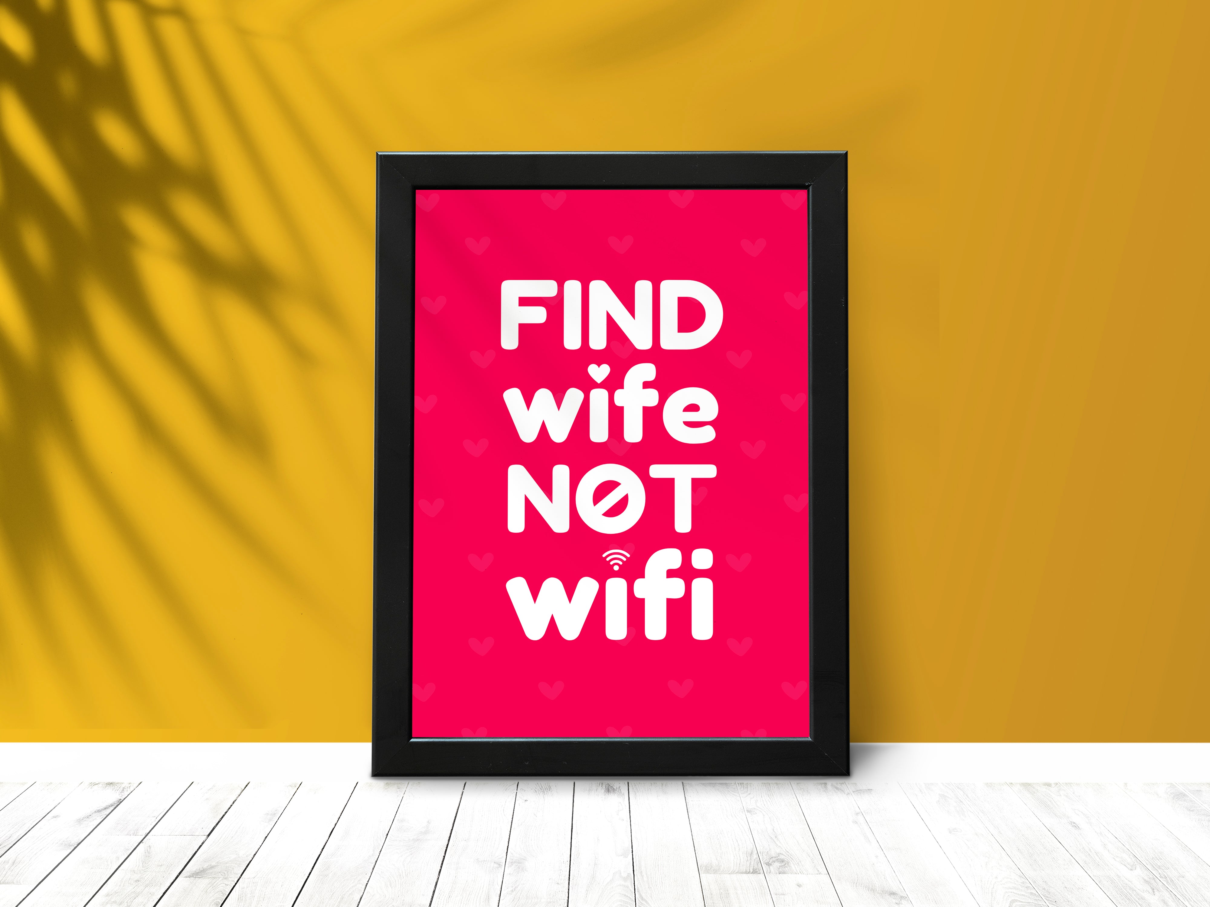 "FIND WIFE, NOT WIFI"– Hilarious Poster for Love & Laughter