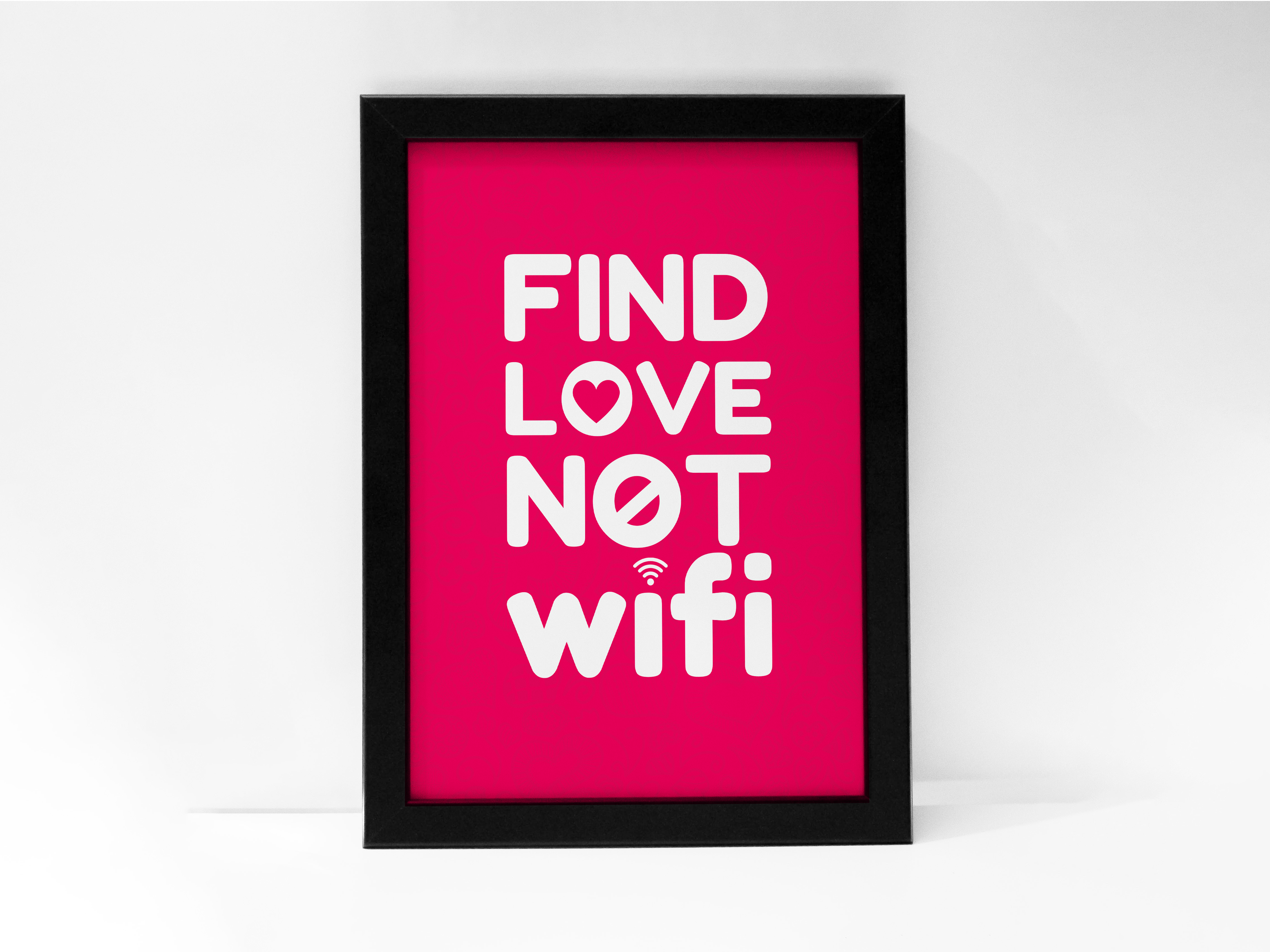 "FIND LOVE NOT WIFI SIGNAL"– Hilarious Poster for Love & Laughter