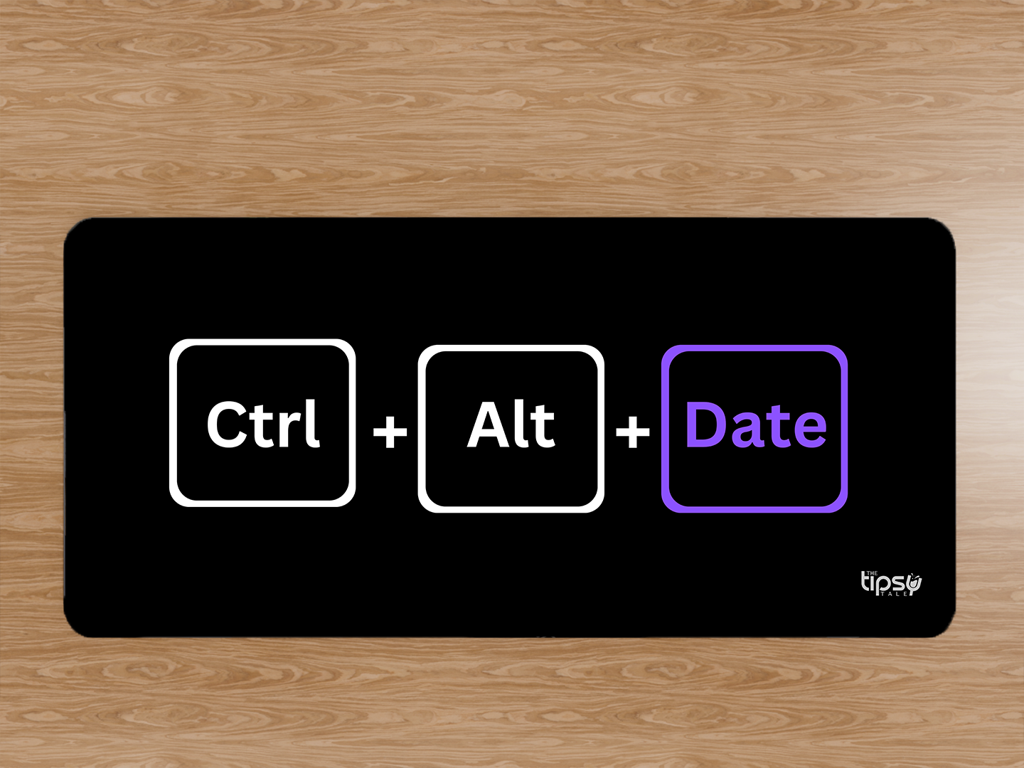 "CTRL  + ALT + DATE"– Valentine’s Special Edition Mousepad