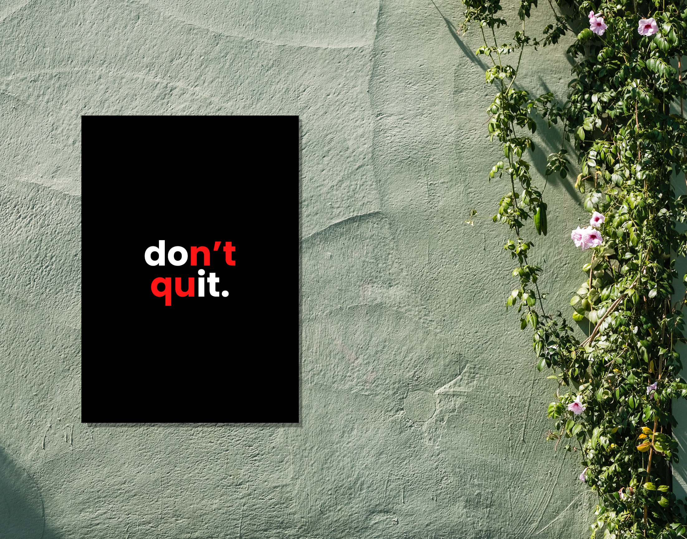 "DON'T QUIT- MOTIVATION"- Shiny & Sturdy Metallic Poster  Art That Pops & Sticks (Literally!)