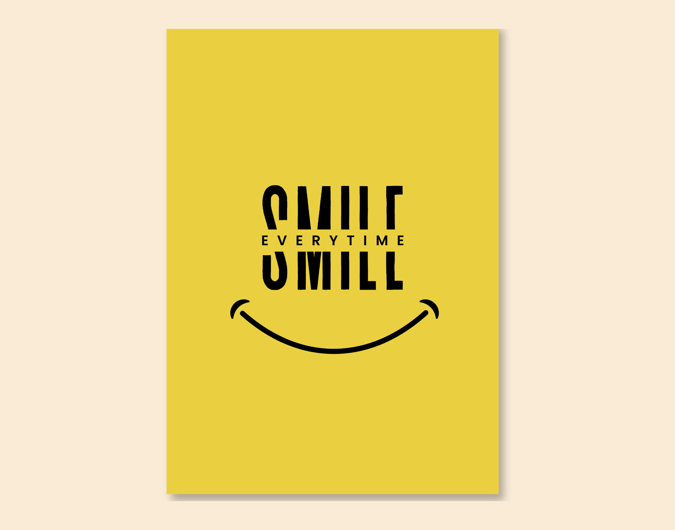 "SMILE EVERYTIME"- Shiny & Sturdy Metallic Poster  Art That Pops & Sticks (Literally!)