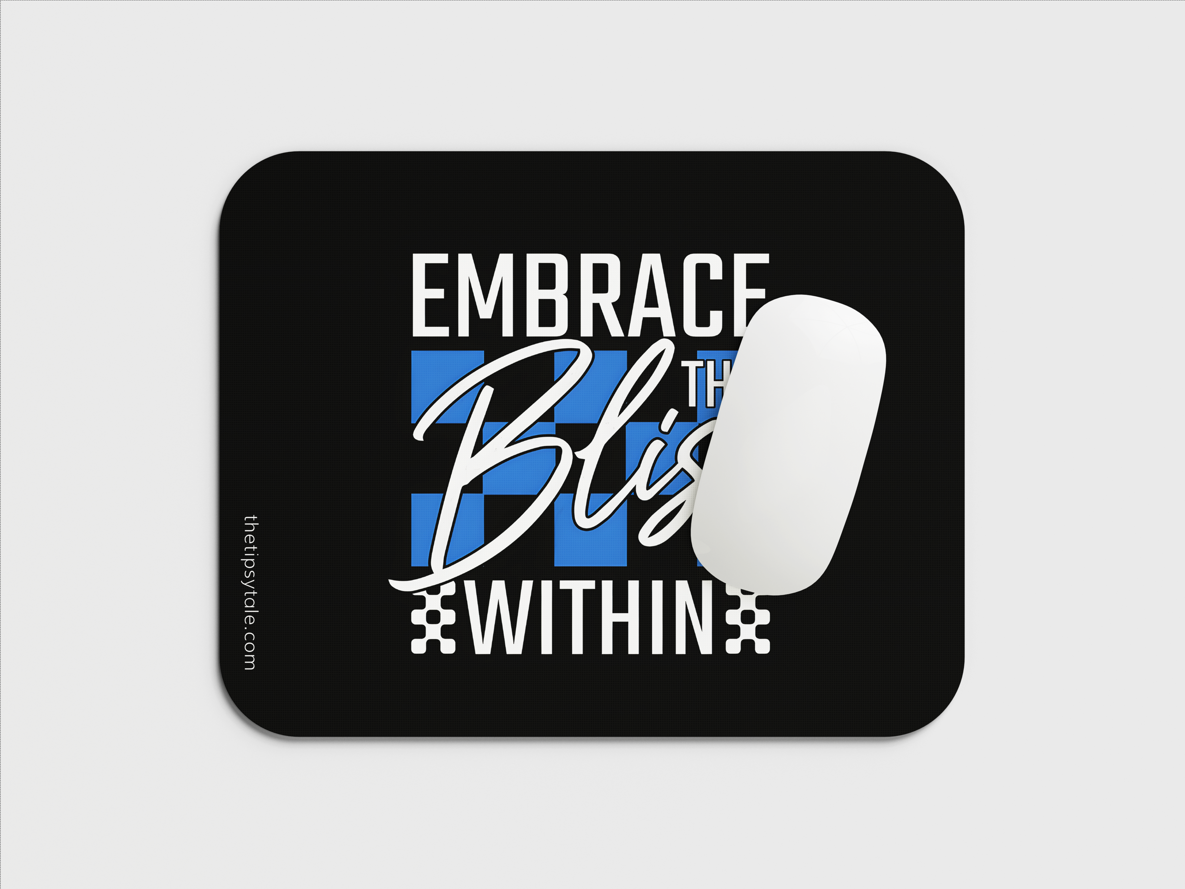 "Embrace the Bliss WIthin" Mousepad – Enhance Your Workspace with Style