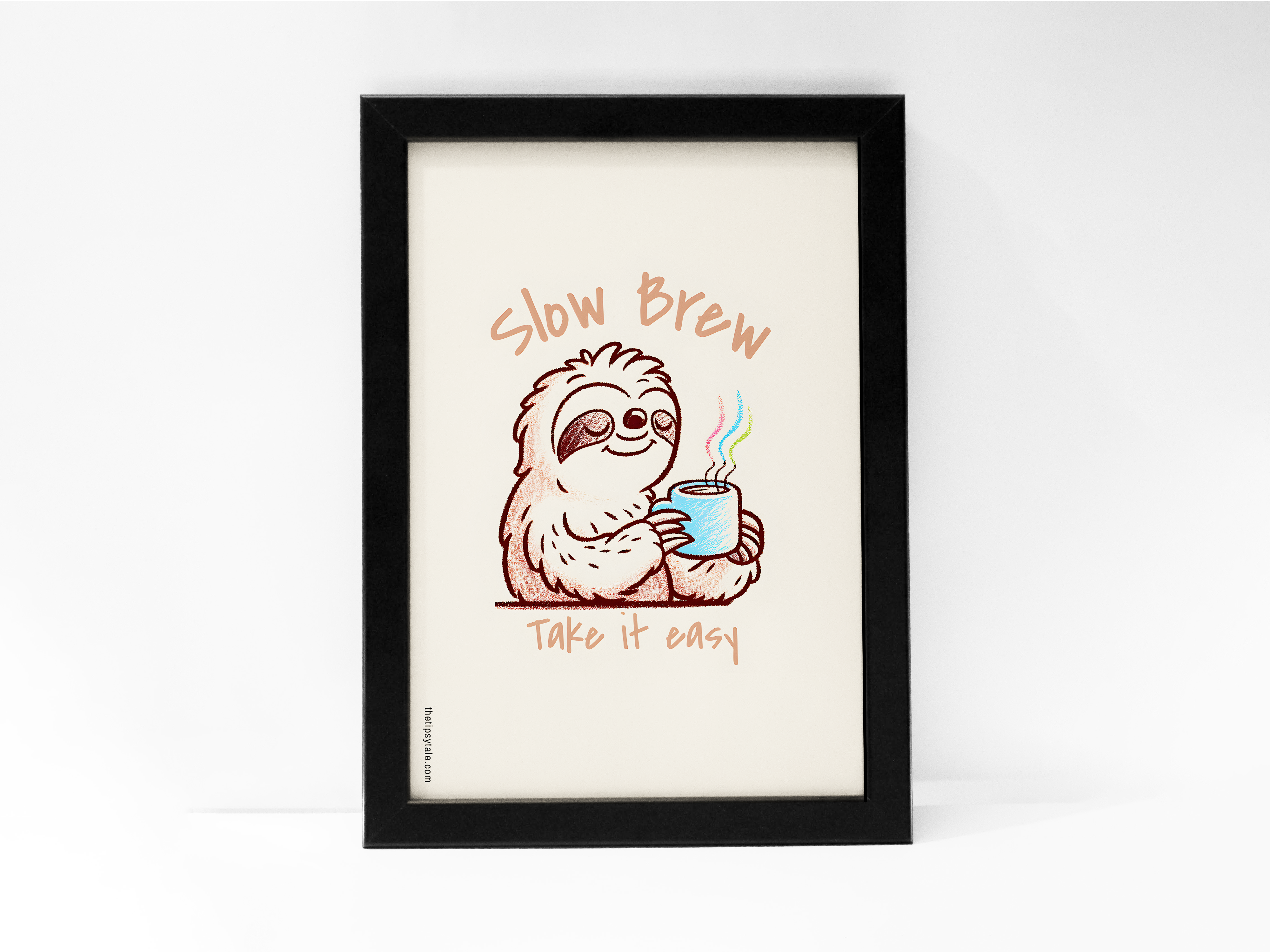 "Drink Like A Sloth" Poster – A4 Size- Coffee Theme