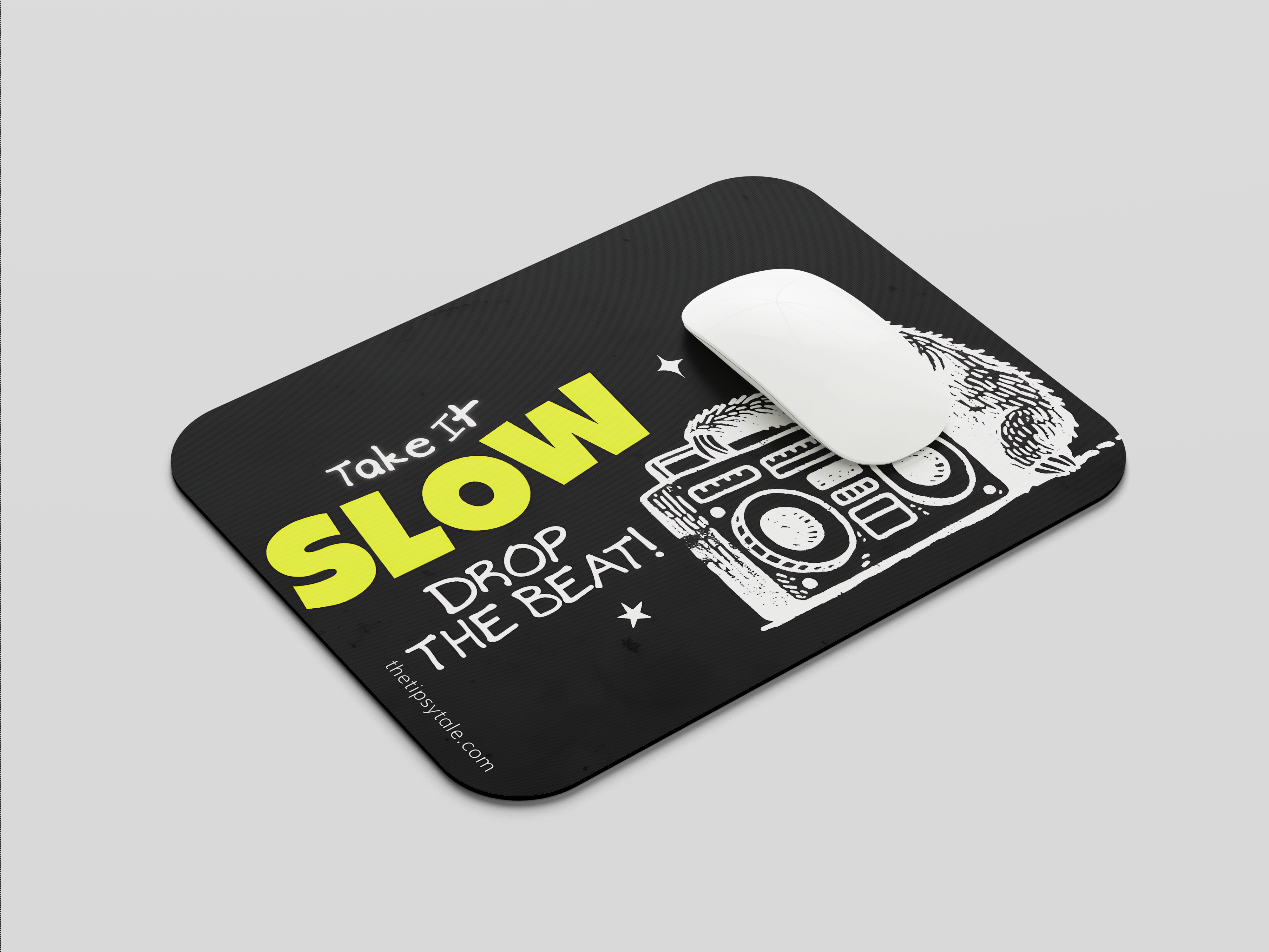 "Take It Slow Drop The Beat" Mousepad – Enhance Your Workspace with Style